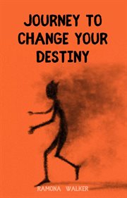 Journey to Change Your Destiny cover image