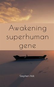 Awakening Superhuman Gene cover image
