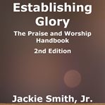 Establishing Glory cover image