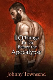10 Things to Do Before the Apocalypse cover image