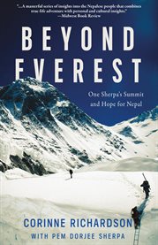 Beyond Everest : One Sherpa's Summit and Hope for Nepal cover image