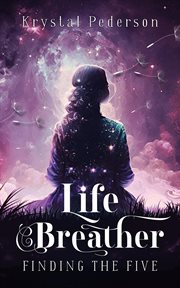Life Breather : Finding the Five cover image