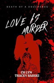 Love Is Murder : Love Is Murder cover image
