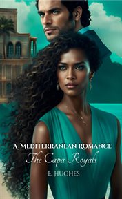 A Mediterranean Romance : The Capa Royals cover image