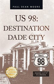 US 98 : Destination Dade City cover image