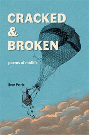Cracked & Broken : poems of midlife cover image