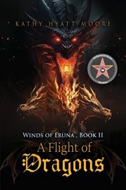 A Flight of Dragons : Winds of Eruna cover image