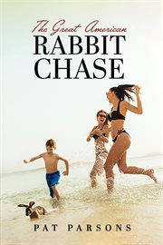 The Great American Rabbit Chase cover image