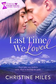 Last Time We Loved : Timing is Everything cover image