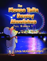 The Mouse Tails of Dewey Alowishus cover image