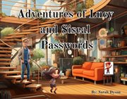 The Adventues of Lucy and Siseal : Passwords cover image