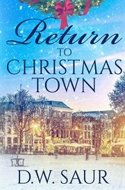 Return to Christmas Town : Christmas Town cover image