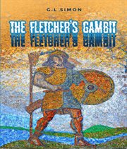 The Fletcher's Gambit : Der Flechtemann Chronicle cover image