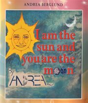 I am the Sun and You are the Moon cover image
