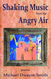 Shaking Music From the Angry Air cover image