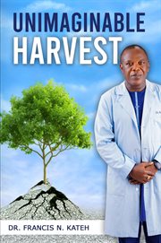 Unimaginable Harvest cover image