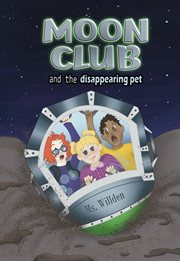 Moon Club and the Disappearing Pet cover image