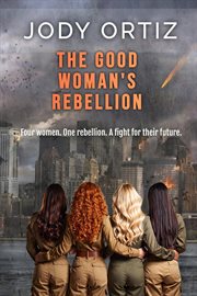 The Good Woman's Rebellion cover image