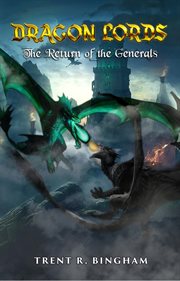 Dragon Lords : The Return of the Generals cover image