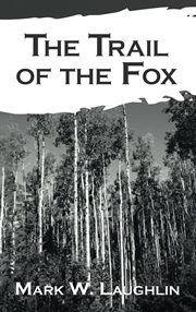The Trail of the Fox cover image