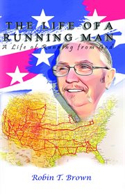 The Life of a Running Man : A Life of Running From God cover image