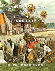 Through the Lens of a Teenage Sharecropper cover image