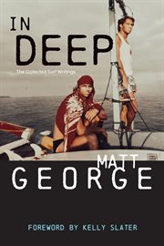 In Deep : The Collected Surf Writings cover image