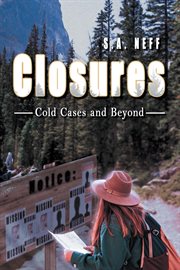 Closures : Cold Cases and Beyond cover image