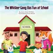 The Whisker Gang Has Fun at School cover image