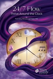 24/7 Flow : Thrive Around the Clock cover image