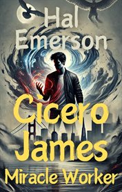 Cicero James, Miracle Worker cover image