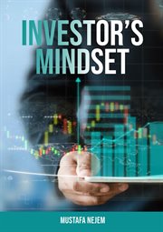 The Investors Mindset : Mastering the Wealth Code by Unveiling Untapped Potential cover image