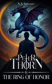 Peter Thorn & the Ring of Honor cover image