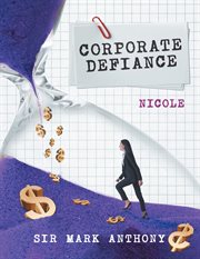 Corporate Defiance : Nicole cover image