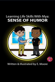 Learning Life Skills With Mya : Sense Of Humor cover image