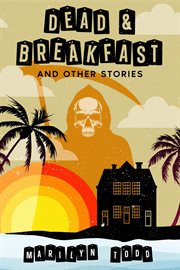 Dead & Breakfast and Other Stories cover image