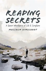 Reading Secrets : A Queer Inheritance Of Life And Scripture cover image