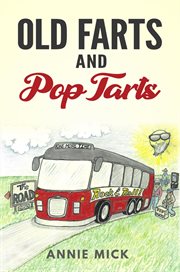 Old Farts and Pop Tarts cover image