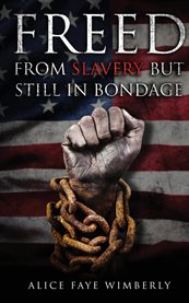 Freed From Slavery but Still in Bondage cover image