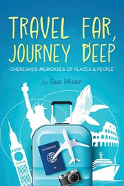Travel Far, Journey Deep cover image