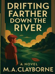 Drifting Farther Down the River cover image