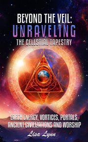 Beyond the Veil : Unraveling the Celestial Tapestry cover image