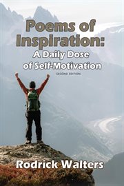 Poems of Inspiration : A Daily Dose of Self-Motivation cover image
