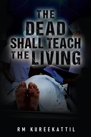 The Dead Shall Teach the Living cover image