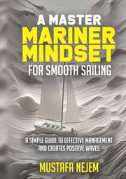 A Master Mariner Mindset Smooth Sailing cover image