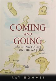 Coming and Going : Listening to Life on the Way cover image