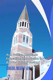 Ace Foreign Language Education : Introduction to Babble Training Method cover image
