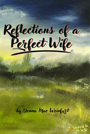 Reflections of a Perfect Wife cover image