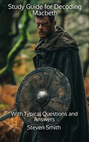 Study Guide for Decoding Macbeth : With Typical Questions and Answers. Classic Books Explained cover image