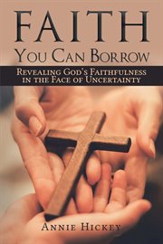 Faith You Can Borrow cover image